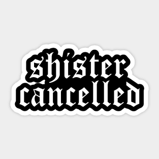 Shister Cancelled james charles Sticker